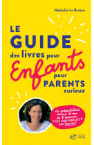 Guide des livres pour enfants pour parents curieux