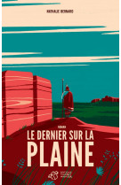 Le dernier sur la plaine