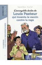 L-incroyable destin de pasteur, qui inventa le vaccin contre la rage