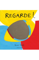 Regarde !