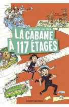 La cabane a 13 etages, tome 09 - la cabane a 117 etages