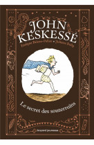 John keskessé, tome 01