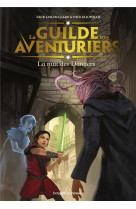 La guilde des aventuriers, tome 03