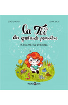 La fee des grains de poussiere, tome 01 - la fee des grains de poussiere - petites miettes d'histoir