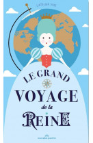 Le grand voyage de la reine