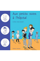 Aux petits soins a l'hopital