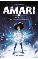 Amari, tome 01 - amari et le bureau des affaires surnaturelles