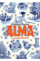 Alma - vol02 - l'enchanteuse