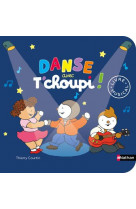 Danse avec t-choupi ! - livre musical