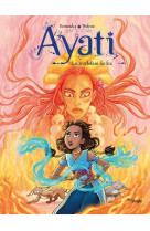 Ayati - tome 4 la revelation du feu