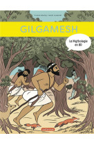 La mythologie en bd - t13 - gilgamesh
