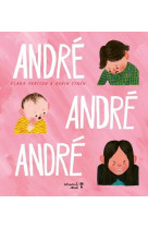 Andre andre andre