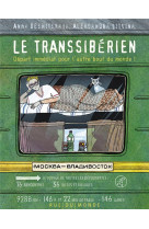 Le transsiberien - depart immediat pour l-autre bout du mond