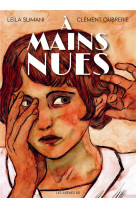 A mains nues - tome 1 1900-1921 - vol01