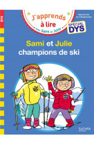 Sami et julie- special dys (dyslexie)  sami et julie, champions de ski