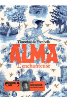 Alma - vol02 - l'enchanteuse - audio