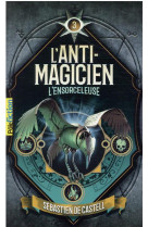 L'anti-magicien, 3