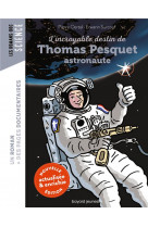 L'incroyable destin de thomas pesquet, astronaute