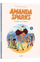 Amanda sparks - tome 1 - enquete a las vegas