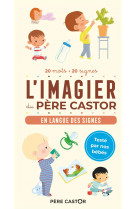 L-imagier du pere castor - en langue des signes