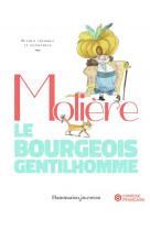 Le bourgeois gentilhomme - scenes choisies et illustrees