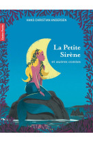 La petite sirene - et autres contes