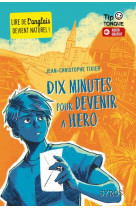 Dix minutes pour hero