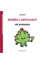 Les bidules chouettes - roméo l'artichaut est amoureux