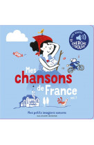 Mes chansons de france, 1 - des sons a ecouter, des images a regarder