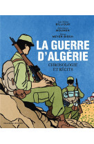 La guerre d'algerie - chronologies et recits