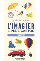 L'imagier du pere castor - en photos