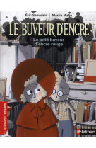 Le buveur d'encre: le petit buveur d'encre rouge