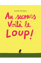 Au secours voilà le loup !