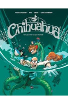 Chihuahua, tome 02