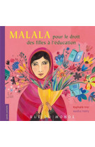Malala - pour le droit des filles a l-education