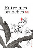 Entre mes branches