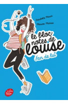 Le bloc-notes de louise - tome 1 - fan de lui