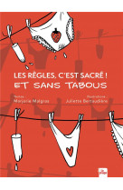 Les regles, c'est sacre ! et sans tabous