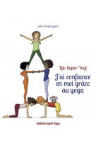 J'ai confiance en moi grace au yoga