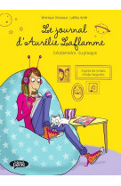 Le journal d'aurelie laflamme - extraterrestre ou presque