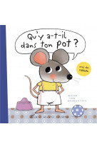 Qu-y a-t-il dans ton pot ? un livre pour passer du pot aux toilettes