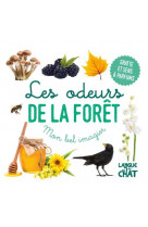 Mon bel imagier des odeurs - les odeurs de la foret - gratte et sens 6 parfums