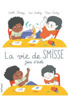 La vie de smisse