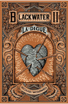 Blackwater 2 - la digue - l'epique saga de la famille caskey