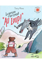 Le garcon qui criait : au loup !