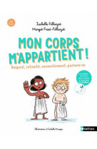 Mon corps m'appartient ! respect, intimite, consentement, parlons-en