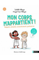 Mon corps m'appartient ! respect, intimite, consentement, parlons-en