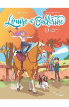 Louise et ballerine - tome 2 concours epique