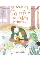 Casterminouche - ce papa qui t-aime infiniment - grand format