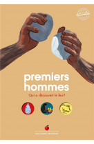 Premiers hommes - qui a decouvert le feu ?